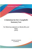 A Substitute for Sir J. Campbell's Summary Law