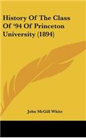 History Of The Class Of '94 Of Princeton University (1894)