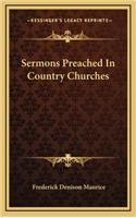 Sermons Preached in Country Churches