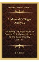 Manual of Sugar Analysis