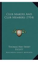 Club Makers and Club Members (1914)