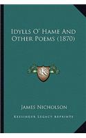 Idylls O' Hame and Other Poems (1870): (English)
