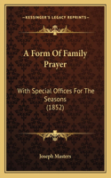 A Form Of Family Prayer