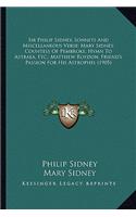 Sir Philip Sidney, Sonnets And Miscellaneous Verse; Mary Sidney, Countess Of Pembroke, Hymn To Astraea, Etc.; Matthew Roydon, Friend's Passion For His Astrophel (1905)