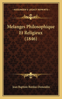 Melanges Philosophique Et Religieux (1846)