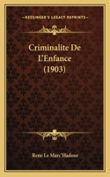 Criminalite De L'Enfance (1903)