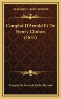 Complot D'Arnold Et De Henry Clinton (1831)
