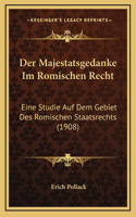 Majestatsgedanke Im Romischen Recht