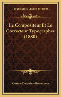 Le Compositeur Et Le Correcteur Typographes (1880): (French)