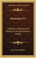 Memoires V1: Militaires, Historiques Et Politiques de Rochambeau (1809)