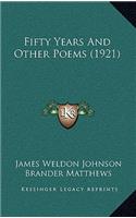 Fifty Years And Other Poems (1921)