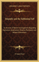 Telepathy and the Subliminal Self