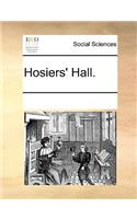Hosiers' Hall.: (English)