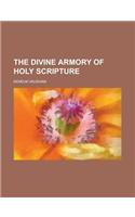 The Divine Armory of Holy Scripture