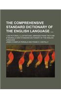 The Comprehensive Standard Dictionary of the English Language; 1,000 Pictorial Illustrations. Abridged from the Funk & Wagnalls New Standard Dictionar: (English)