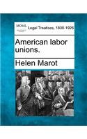 American Labor Unions.