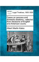 Cases on persons and domestic relations