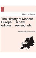 History of Modern Europe ... A new edition ... revised, etc. VOL. V