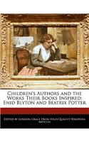 Children's Authors and the Works Their Books Inspired: Enid Blyton and Beatrix Potter(English)