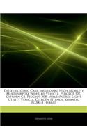 Articles on Diesel-Electric Cars, Including: High Mobility Multipurpose Wheeled Vehicle, Peugeot 307, Citro N C4, Peugeot 308, Millenworks Light Utili