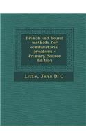 Branch and Bound Methods for Combinatorial Problems