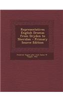 Representatives English Dramas from Dryden to Sheridan