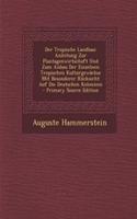 Der Tropische Landbau: Anleitung Zur Plantagenwirtschaft Und Zum Anbau Der Einzelnen Tropischen Kulturgewachse Mit Besonderer Rucksicht Auf Die Deutschen Kolonieen