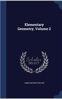 Elementary Geometry, Volume 2