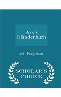 Are's Isländerbuch - Scholar's Choice Edition