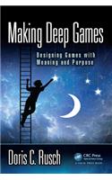 Making Deep Games