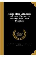 Roman life in Latin prose and verse; illustrative readings from Latin literature