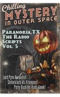 Paranoria, TX - The Radio Scripts Vol. 5
