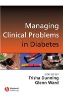 Managing Clinical Problems in Diabetes