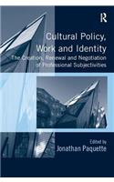 Cultural Policy, Work and Identity