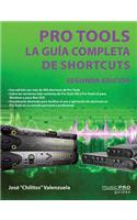 Pro Tools La Guia Completa De Shortcuts / the Complete Pro Tools Shortcuts