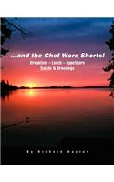 ...and The Chef Wore Shorts!: (English)