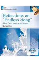 Reflections on Endless Song