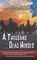 Thousand Dead Horses