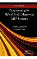 Programming for Hybrid Multi/Manycore MPP Systems