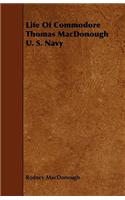 Life Of Commodore Thomas MacDonough U. S. Navy