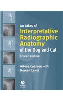 An Atlas of Interpretative Radiographic Anatomy of the Dog and Cat