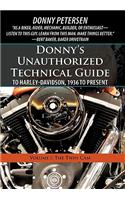 Donny's Unauthorized Technical Guide to Harley-Davidson, 1936 to Present: Volume I: The Twin Cam