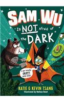 Sam Wu Is Not Afraid of the Dark: Volume 3