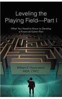 Leveling the Playing Field-Part I