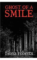 Ghost of a Smile. Memories from a Medium's Life: (English)