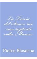 Teoria del Suono nei suoi rapporti colla Musica