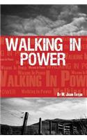 Walking In Power