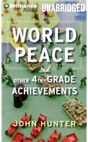 World Peace and Other 4th-Grade Achievements