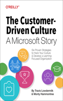 Customer-Driven Culture: A Microsoft Story