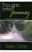 Thoughts for the Journey: Things to Ponder Along the Way